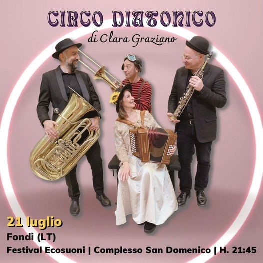 Il Circo Diatonico di Clara Graziano a Fondi - Italia/LT
