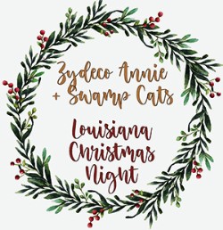 Louisiana Christmas Night by Zydeco Annie + Swamp Cats