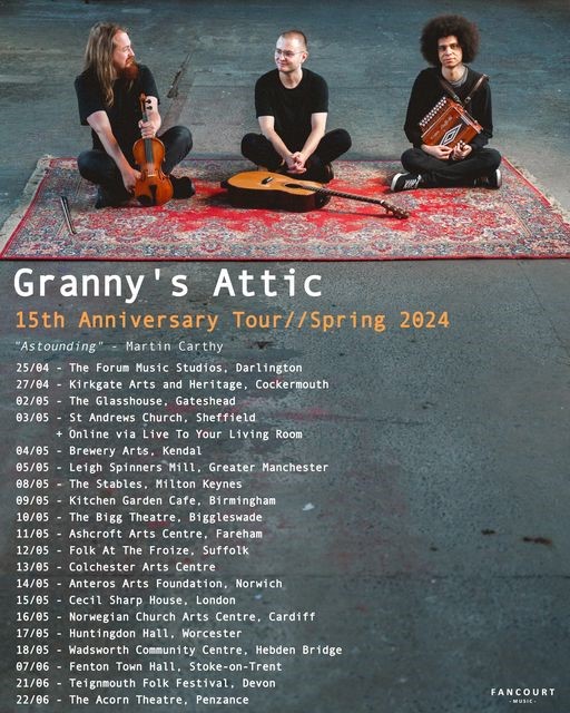 Granny’s Attic 15th Anniversary Tour 2024 - UK