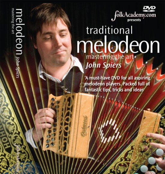 Melodeon - Mastering the Art with John Spiers - Tuition DVD