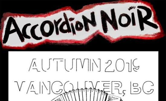 12th annual Accordion Noir Festival - Vancouver/Canada