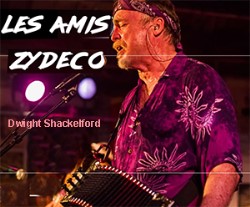 Les Amis Zydeco/Dwight Shackelford